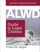ALWD Guide to Legal Citation (Aspen Coursebook)