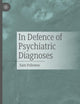In Defence of Psychiatric Diagnoses