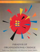 Paradox of Organizational Change: Engineering Organizations with Behavioral Systems Analysis