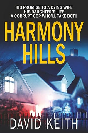 Harmony Hills: A Domestic Thriller