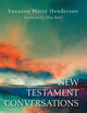 New Testament Conversations: A Literary, Historical, and Pluralistic Introduction