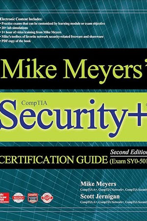 Mike Meyers' CompTIA Security+ Certification Guide, Second Edition (Exam SY0-501) (Mike Meyers' Certification Passport)