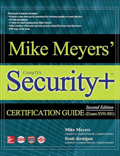 Mike Meyers' CompTIA Security+ Certification Guide, Second Edition (Exam SY0-501) (Mike Meyers' Certification Passport)