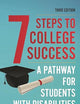 Seven Steps to College Success: A Pathway for Students with Disabilities