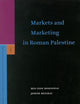 Markets and Marketing in Roman Palestine