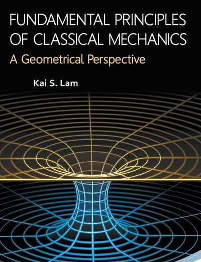 FUNDAMENTAL PRINCIPLES OF CLASSICAL MECHANICS: A GEOMETRICAL PERSPECTIVE