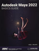 Autodesk Maya 2022 Basics Guide