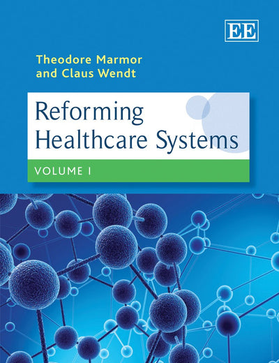 Reforming Healthcare Systems (Elgar Mini Series)