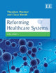 Reforming Healthcare Systems (Elgar Mini Series)