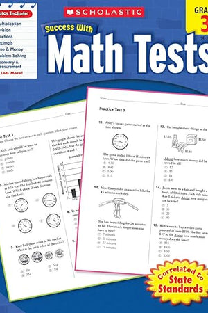 Scholastic Success With Math Tests: Grade 3 Workbook