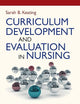 Curriculum Development and Evaluation in Nursing, Third Edition
