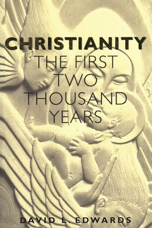 Christianity: The First Two Thousand Years