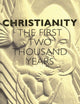Christianity: The First Two Thousand Years