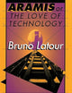 Aramis, or The Love of Technology