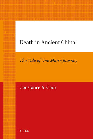 Death in Ancient China: The Tale of One Man's Journey (China Studies, 8)