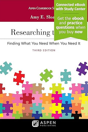 Researching the Law: Finding What You Need When You Need It (Aspen Coursebook)
