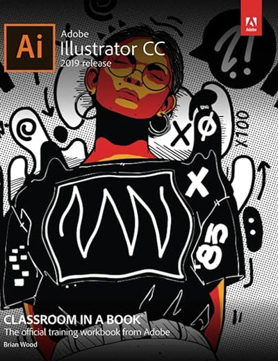 Adobe Illustrator CC Classroom in a Book (2019 Release)