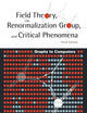 FIELD THEORY, THE RENORMALIZATION GROUP, AND CRITICAL PHENOMENA: GRAPHS TO COMPUTERS (3RD EDITION)