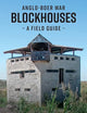 Anglo-Boer War Blockhouses - A Field Guide
