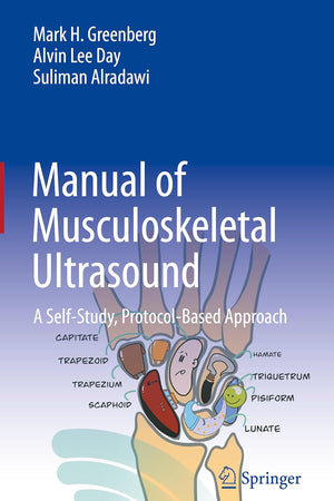 Manual of Musculoskeletal Ultrasound: A Self-Study, Protocol-Based Approach