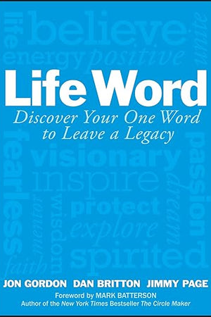 Life Word: Discover Your One Word to Leave a Legacy (Jon Gordon)
