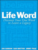 Life Word: Discover Your One Word to Leave a Legacy (Jon Gordon)