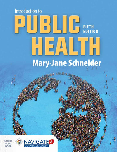 Introduction to Public Health: .