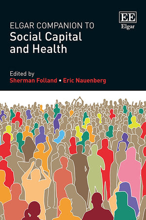 Elgar Companion to Social Capital and Health