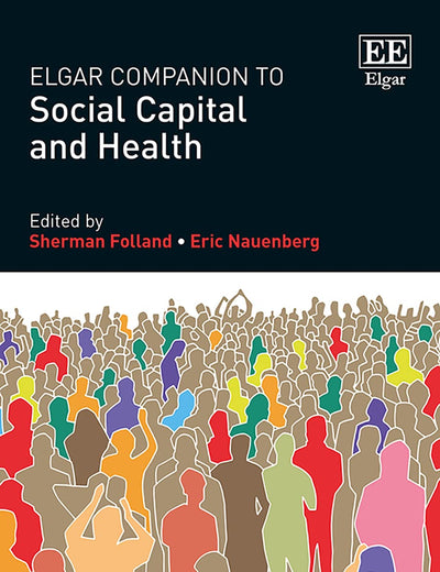Elgar Companion to Social Capital and Health