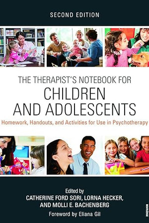 The Therapist's Notebook for Children and Adolescents