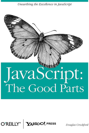 JavaScript: The Good Parts: The Good Parts