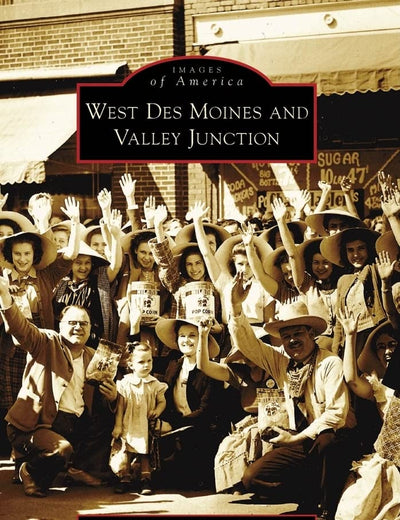 West Des Moines and Valley Junction (Images of America)