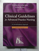 Clinical Guidelines for Advanced Practice Nursing: .
