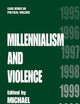 Millennialism and Violence (Cass Series on Political Violence)