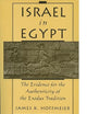 Israel in Egypt: The Evidence for the Authenticity of the Exodus Tradition