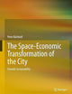 The Space-Economic Transformation of the City: Towards Sustainability