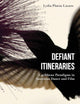 Defiant Itineraries: Caribbean Paradigms in American Dance and Film