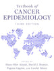 TEXTBOOK OF CANCER EPIDEMIOLOGY