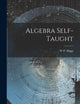 Algebra Self-Taught