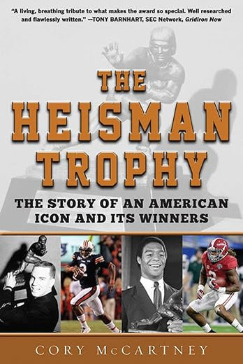The Heisman Trophy: The Story of an American Icon and Its Winners