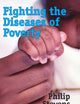 Fighting the Diseases of Poverty
