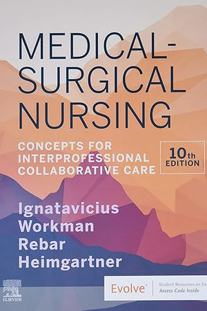 Medical-Surgical Nursing: Concepts for Interprofessional Collaborative Care