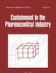 Containment in the Pharmaceutical Industry (Drugs and the Pharmaceutical Sciences)