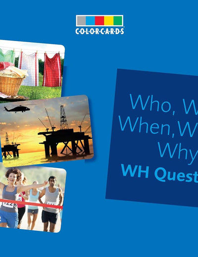 Who, What, When, Where Colorcards -Interrogative Pronouns: Wh Questions