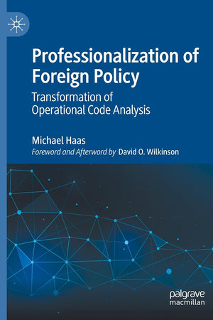 Professionalization of Foreign Policy: Transformation of Operational Code Analysis