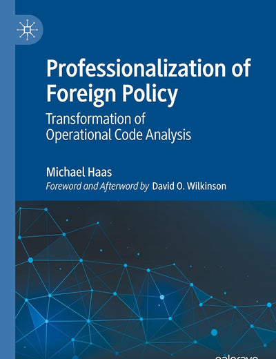 Professionalization of Foreign Policy: Transformation of Operational Code Analysis