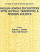 Muslim-Jewish Encounters (Studies in Mulsim-Jewish Relations)