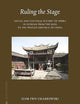Ruling the Stage: Social and Cultural History of Opera in Sichuan from the Qing to the People's Republic of China (China Studies, 49)