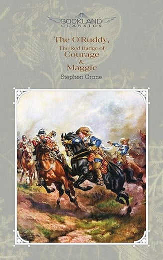 The O'Ruddy, The Red Badge of Courage & Maggie (Bookland Classics)