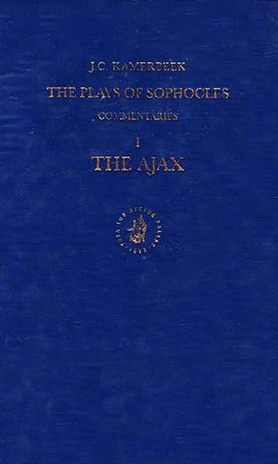 The Plays of Sophocles: Commentaries 1-7, Volume 1 Ajax